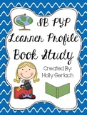 IB PYP Learner Profile Book Study