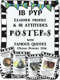 IB PYP Learner Profile and IB Attitudes Posters with Autho