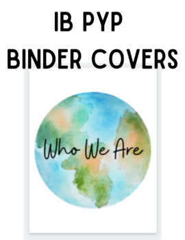 Preview of IB PYP Transdisciplinary Theme Unit Binder Covers - Instant Download