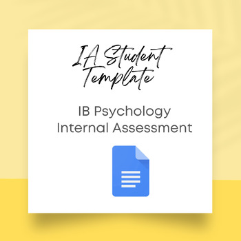 Preview of IB Psychology IA Student Template for Internal Assessment
