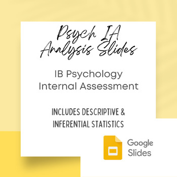 Preview of IB Psychology Internal Assessment (IA) Analysis and Statistics Slides