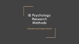 IB Psychology Introduction to Experiments UNIT 1: Research