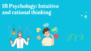 Preview of IB Psychology: Intuitive and rational thinking