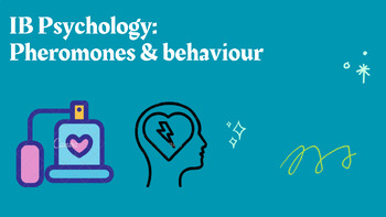 Preview of IB Psychology: Pheromones & behaviour