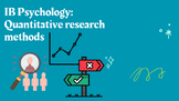 IB Psychology: Quantitative research methods