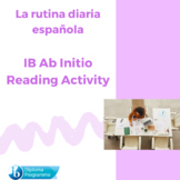 IB Spanish Ab Initio Reading Activity - La rutina diaria española