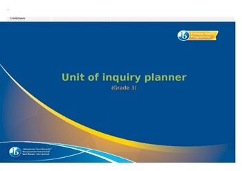 Preview of IB UOI unit Plan PYP Grade 3 Where we are in place and time