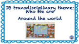 IB - Who We Are: Around the World