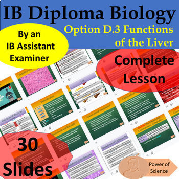 Preview of IBDP Biology - Option D.3 Functions of the Liver - 35 Slides - by an IB Examiner