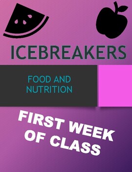 Preview of ICEBREAKERS (Food and Nutrition or Culinary)