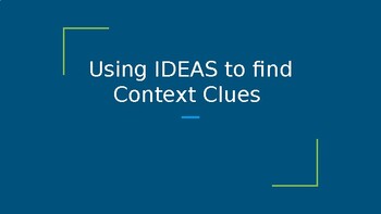 IDEAS Context Clue Strategy Presentation by Allena King | TpT