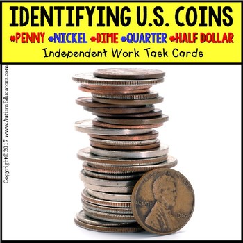 Preview of IDENTIFYING U.S. COINS Task Cards for Autism and Special Needs “Task Box Filler"