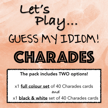 Preview of IDIOM CHARADES! A fun game to practice common idioms