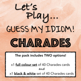 IDIOM CHARADES! A fun game to practice common idioms