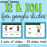 IE and IGH (Long i Vowel Teams) for Google Slides™