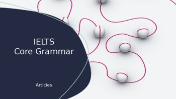 Preview of IELTS Core Grammar (1) Articles