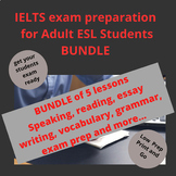 IELTS Exam Preparation for Adult ESL Students Bundle