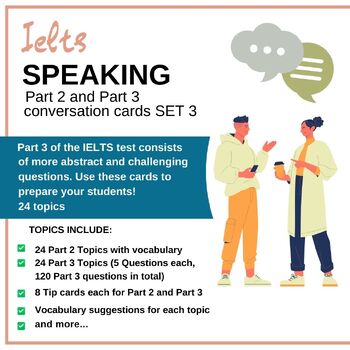 Preview of IELTS Part 2 and Part 3 PRACTICE Task cards/conversation cards