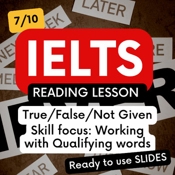 Preview of IELTS Reading Lesson - True/False/Not Given Question Types
