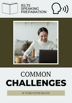 Preview of IELTS Speaking Challenges and How to Deal with Them (A Teacher's Guide)