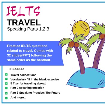 Preview of IELTS Speaking Test Prep-Travel(Part 1,2,3) WITH PPT for teaching