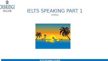 Preview of IELTS Speaking Topic Holiday (Powerpoint)