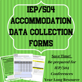 IEP and 504 Accommodation Data Collection Form - EDITABLE
