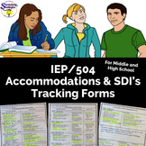 IEP Accommodations and SDI's Tracking Forms