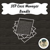 IEP Bundle for Special Education Case Managers - Growing Bundle