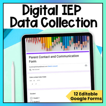 Preview of IEP Documentation Digital Data Collection Special Education Google Forms QR Code