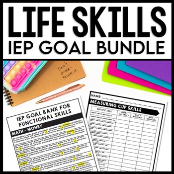 Preview of IEP Goal Bank - Life Skills - Functional IEP Goals - Special Education BUNDLE