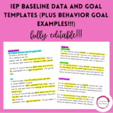 IEP Goal Baseline Data and IEP Goal Templates (PLUS behavi