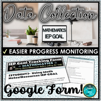Preview of IEP Goal Tracking Google Form | Math | Using Notes & Resources