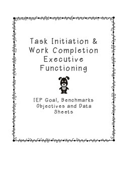 Preview of IEP Goal for Executive Functioning (Task Initiation & Work Completion)