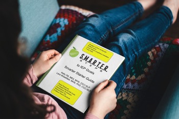 Preview of IEP Goals SMARTER Starter Guide