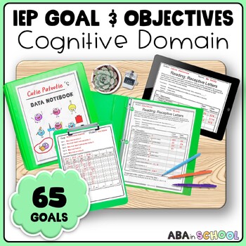 Preview of IEP Goals and Objectives Tracking COGNITIVE GOALS IEP Data Collection Sheets