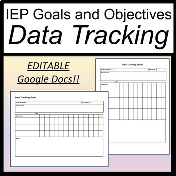 Preview of IEP Goals and Objectives Tracking [Google Docs] [IEP Data Collection Sheets]