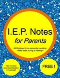 I.E.P. Meeting Notes for Parents (Prepare Before, Take Not