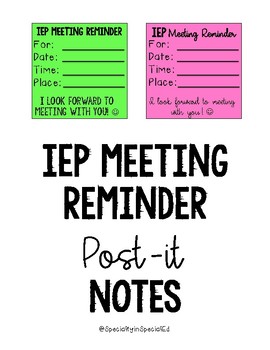 Preview of IEP Meeting Reminder on Post It Notes - great communication tool!