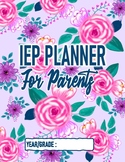 IEP PLANNER FOR PARENTS and GUARDIANS