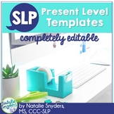 IEP Present Level Templates for SLPs - Completely Editable