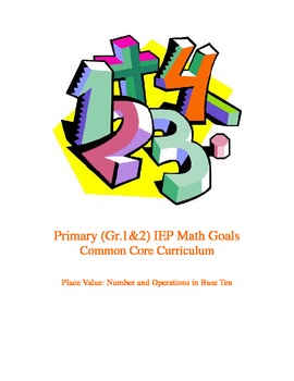 Preview of IEP Primary Math Goals Place Value: Number and Operations in Base Ten