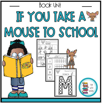 Preview of IF YOU TAKE A MOUSE TO SCHOOL BOOK UNIT