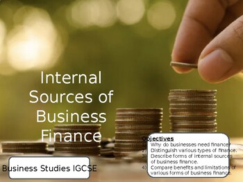 Preview of IGCSE Business Studies - Unit 5.1 (Business Finance: Needs and Sources)