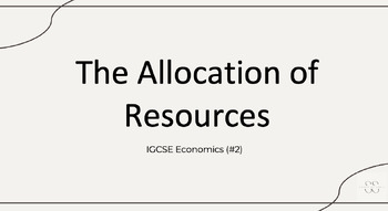 Preview of IGCSE Economics (0455) Chapter 2 Teaching Slides