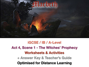 Preview of IGCSE Shakespeare: Macbeth - Act 4, Scene 1 (The Prophecy) ACTIVITIES + ANSWERS