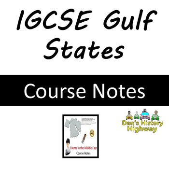 Preview of IGCSE - Why do events in the Gulf matter? Entire Course Notes - 34 pages