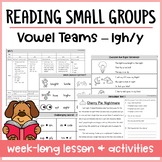 IGH/Y Vowel Team Small Group Lesson Plan and Activities