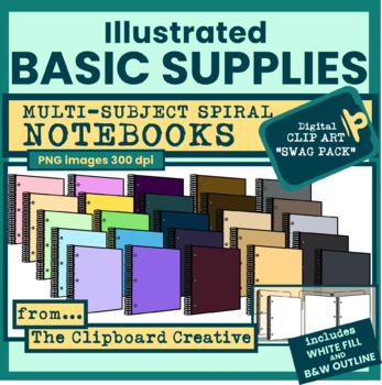 Preview of ILLUSTRATED BASIC SUPPLIES - CLIPART "SWAG Pack"- MULTI SUBJECT SPIRAL NOTEBOOKS