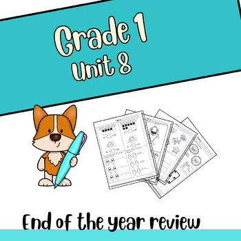 Preview of IM Grade 1 Math™ Aligned-UNIT 8- End of Year Review-Assessments-Homework